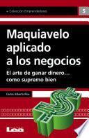 Maquiavelo aplicado a los negocios