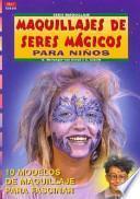 Maquillajes de seres mágicos para niños