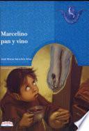 MARCELINO PAN Y VINO, 2a. Ed.