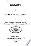 Marcelo, ó Los peligros de la corte