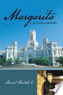 Margarita y su Cuba adorada