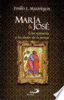 MARÍA & JOSÉ: UNA RESPUSTA A LAS DUDAS DE LA PAREJA