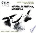 María, Mariana, Mariela
