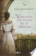 Mariana, los hilos de la libertad