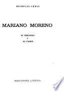 Mariano Moreno: su ideología y su pasión
