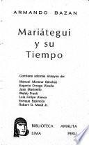 Mariátegui y su tiempo, por Armando Bazan