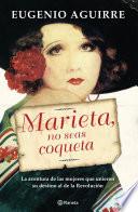 Marieta, no seas coqueta