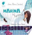 Marina la Furiosa / Marina, the Angry Girl