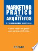 Marketing práctico para arquitectos y profesionales de la construcción