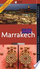 Marrakech. Preparar el viaje: guía práctica