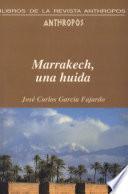 Marrakech, una huida