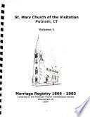 Marriages of St Mary of the Visitation Catholic Church, Putnam, CT (1866 - 2003)