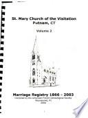 Marriages of St Mary of the Visitation Catholic Church, Putnam, CT (1866 - 2003)