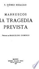 Marruecos, la tragedia prevista