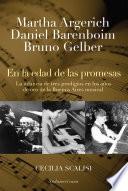 Martha Argerich, Daniel Barenboim, Bruno Gelber. En la edad de las promesas