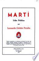 Martí, líder, político