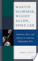 Martin Scorsese, Woody Allen, Spike Lee