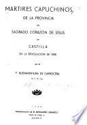 Martires capuchinos de la provincia del sagrado corazon de Jesus de Castilla en la revolucion de 1936