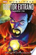 Marvel Must Have. Doctor extraño. Principio y fin
