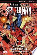 Marvel Saga Peter Parker Spiderman 3. A lo mejor el año que viene