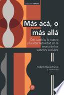 Más acá, o más allá: