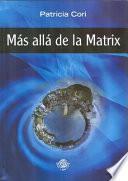 Más allá de la matrix