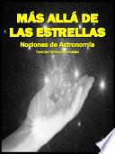 Más allá de las estrellas: nociones de Astronomía