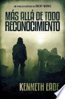 Más allá de todo reconocimiento