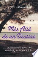 Más allá de un destino
