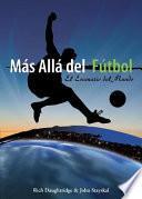 Más Allá Del Fútbol