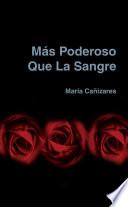 Más Poderoso Que la Sangre