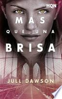 Más que una brisa