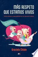Más respeto que estamos vivos
