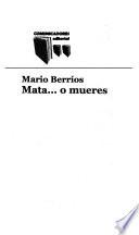 Mata-- o mueres