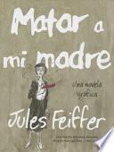 Matar a Mi Madre