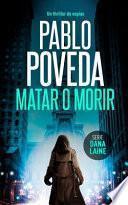 Matar o Morir