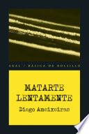 Matarte lentamente