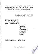 Material bibliográfico para el estudio de los aymaras, callawayas, chipayas, urus