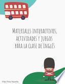Materiales interactivos, actividades y juegos para la clase de inglés