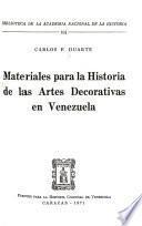 Materiales para la historia de las artes decorativas en Venezuela