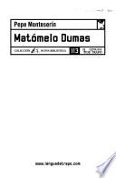 Matómelo Dumas