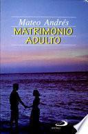 MATRIMONIO ADULTO