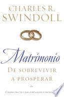 Matrimonio: De sobrevivir a prosperar