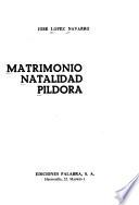 Matrimonio, natalidad, píldora