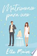 Matrimonio para uno
