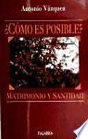 Matrimonio y santidad.