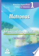 Matronas Servicio Gallego de Salud. Temario Volumen I. Temario Materias Especificas