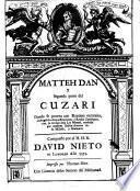 Matteh Dan y segunda parte del Cuzari, donde se prueva ... la verdad de la ley mental (etc.)