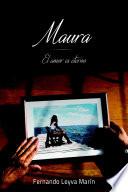Maura, El amor es eterno