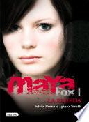 Maya Fox 1. La elegida